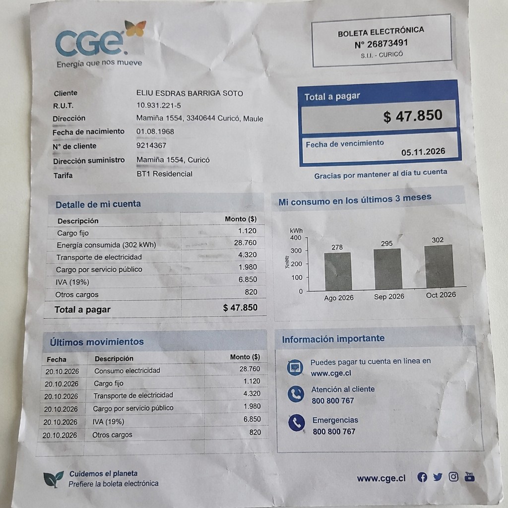 Create a statement, an electricity bill in CHILE. The A4 statement should be realistic, as if it were photographed on a phone. The document should be on a white background. The document must be for the last 3 months of October 2026. The document should contain several transactions and be wrinkled at the edges.
Name ELIU ESDRAS BARRIGA SOTO
Address Mamiña 1554, 3340644 Curicó, Maule
R.U.T. 10931221-5
Date of birth 01.08.1968
Date of discharge 20.10.2026 (OCTOBER 2026)