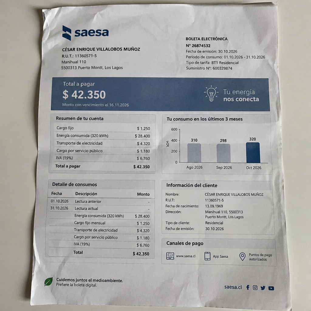 Create a statement, an electricity bill in CHILE. The A4 statement should be realistic, as if it were photographed on a phone. The document should be on a white background. The document must be for the last 3 months of October 2026. The document should contain several transactions and be wrinkled at the edges.
Name CÉSAR ENRIQUE VILLALOBOS MUÑOZ
Address Manihual 110, 5500313 Puerto Montt, Los Lagos
R.U.T. 11360571-5
Date of birth 13.09.1969
Date of discharge 30.10.2026 (OCTOBER 2026)