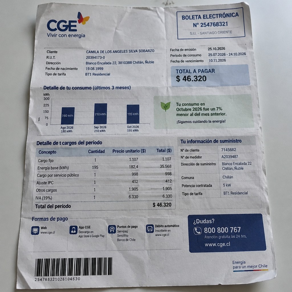 Create a statement, an electricity bill in CHILE. The A4 statement should be realistic, as if it were photographed on a phone. The document should be on a white background. The document must be for the last 3 months of October 2026. The document should contain several transactions and be wrinkled at the edges.
Name CAMILA DE LOS ANGELES SILVA SOBARZO
Address Blanco Encalada 22, 3810388 Chillán, Ñuble
R.U.T. 20394173-0
Date of birth 19.08.1999
Date of discharge 25.10.2026 (OCTOBER 2026)