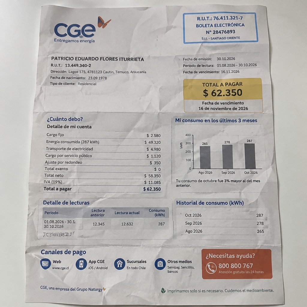 Create a statement, an electricity bill in CHILE. The A4 statement should be realistic, as if it were photographed on a phone. The document should be on a white background. The document must be for the last 3 months of October 2026. The document should contain several transactions and be wrinkled at the edges.
Name PATRICIO EDUARDO FLORES ITURRIETA
Address Lagos 175, 4781123 Cautin, Temuco, Araucanía
R.U.T. 13449340-2
Date of birth 23.09.1978
Date of discharge 30.10.2026 (OCTOBER 2026)