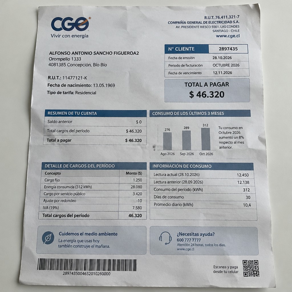 Create a statement, an electricity bill in CHILE. The A4 statement should be realistic, as if it were photographed on a phone. The document should be on a white background. The document must be for the last 3 months of October 2026. The document should contain several transactions and be wrinkled at the edges.
Name ALFONSO ANTONIO SANCHO FIGUEROA2
Address Orompello 1333, 4081385 Concepción, Bío Bío
R.U.T. 11477121-K
Date of birth 13.05.1969
Date of discharge 28.10.2026 (OCTOBER 2026)