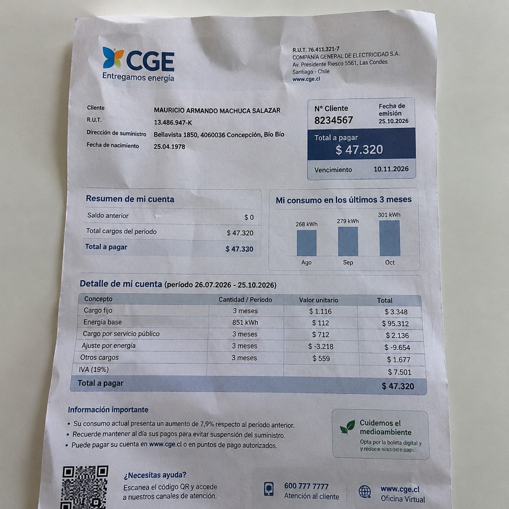 Create a statement, an electricity bill in CHILE. The A4 statement should be realistic, as if it were photographed on a phone. The document should be on a white background. The document must be for the last 3 months of October 2026. The document should contain several transactions and be wrinkled at the edges.
Name MAURICIO ARMANDO MACHUCA SALAZAR
Address Bellavista 1850, 4060036 Concepción, Bío Bío
R.U.T. 13486947-K
Date of birth 25.04.1978
Date of discharge 25.10.2026 (OCTOBER 2026)