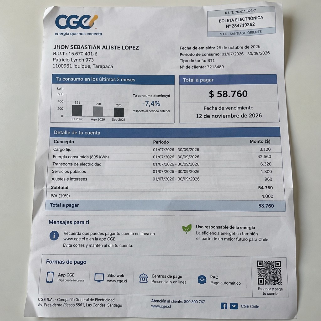 Create a statement, an electricity bill in CHILE. The A4 statement should be realistic, as if it were photographed on a phone. The document should be on a white background. The document must be for the last 3 months of October 2026. The document should contain several transactions and be wrinkled at the edges.
Name JHON SEBASTIÁN ALISTE LÓPEZ
Address Patricio Lynch 973, 1100961 Iquique, Tarapacá
R.U.T. 15670401-6
Date of birth 12.07.1984