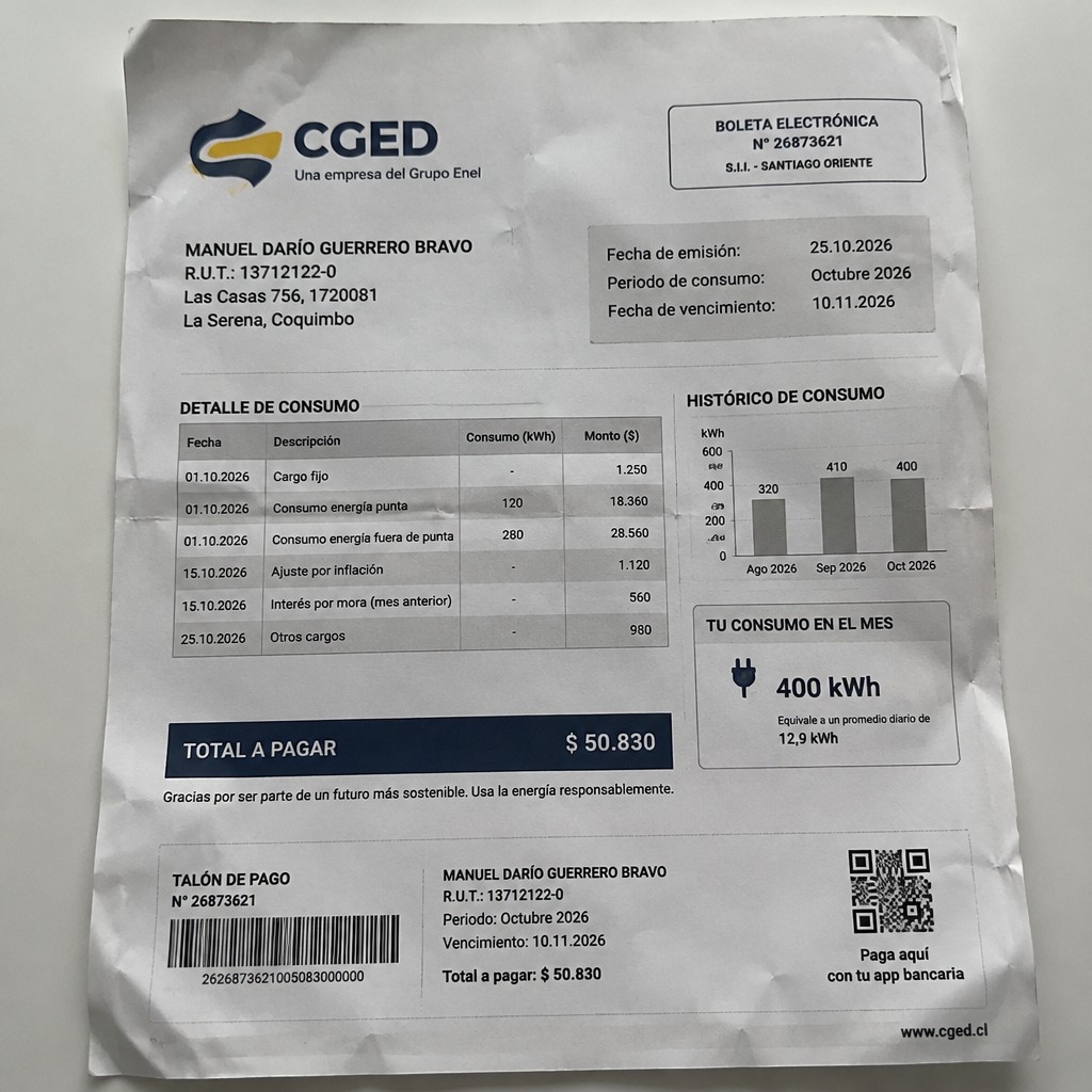 Create a statement, an electricity bill in CHILE. The A4 statement should be realistic, as if it were photographed on a phone. The document should be on a white background. The document must be for the last 3 months of October 2026. The document should contain several transactions and be wrinkled at the edges.
Name MANUEL DARÍO GUERRERO BRAVO
Address
Las Casas 756, 1720081 La Serena, Coquimbo
R.U.T. 13712122-0
Date of birth 03.06.1979
Date of discharge 25.10.2026 (OCTOBER 2026)