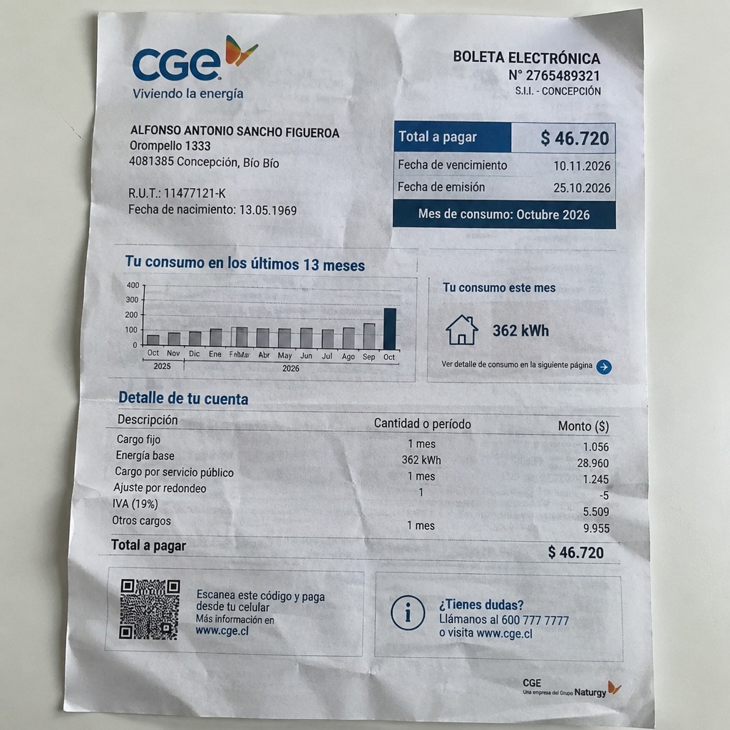 Create a statement, an electricity bill in CHILE. The A4 statement should be realistic, as if it were photographed on a phone. The document should be on a white background. The document must be for the last 3 months of October 2026. The document should contain several transactions and be wrinkled at the edges.
Name ALFONSO ANTONIO SANCHO FIGUEROA
Address Orompello 1333, 4081385 Concepción, Bío Bío
R.U.T. 11477121-K
Date of birth 13.05.1969
Date of discharge 25.10.2026 (OCTOBER 2026)