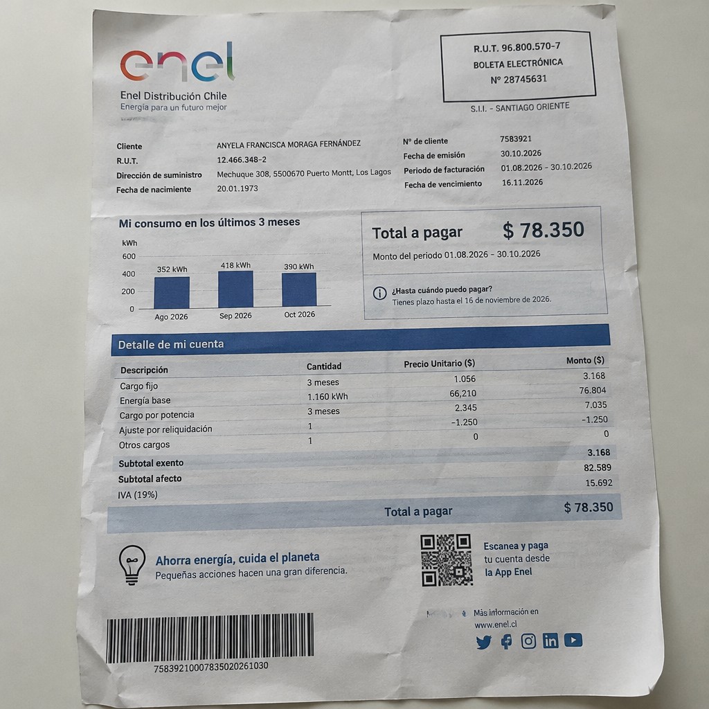 Create a statement, an electricity bill in CHILE. The A4 statement should be realistic, as if it were photographed on a phone. The document should be on a white background. The document must be for the last 3 months of October 2026. The document should contain several transactions and be wrinkled at the edges.
Name ANYELA FRANCISCA MORAGA FERNÁNDEZ
Address Mechuque 308, 5500670 Puerto Montt, Los Lagos
R.U.T. 12466348-2
Date of birth 20.01.1973
Date of discharge 30.10.2026 (OCTOBER 2026)