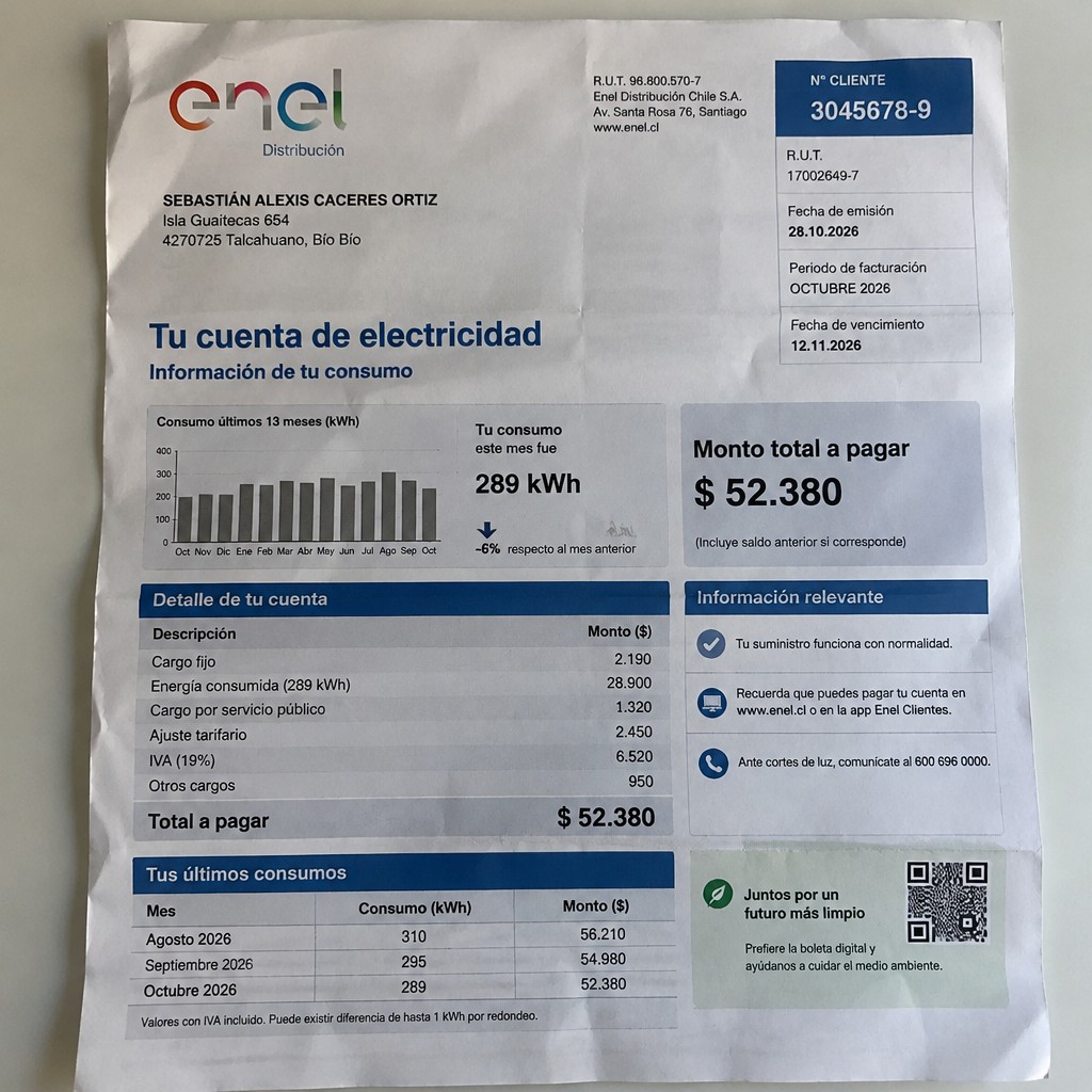 Create a statement, an electricity bill in CHILE. The A4 statement should be realistic, as if it were photographed on a phone. The document should be on a white background. The document must be for the last 3 months of October 2026. The document should contain several transactions and be wrinkled at the edges.
Name SEBASTIÁN ALEXIS CACERES ORTIZ
Address Isla Guaitecas 654, 4270725 Talcahuano, Bío Bío
R.U.T. 17002649-7
Date of birth 21.08.1988
Date of discharge 28.10.2026 (OCTOBER 2026)