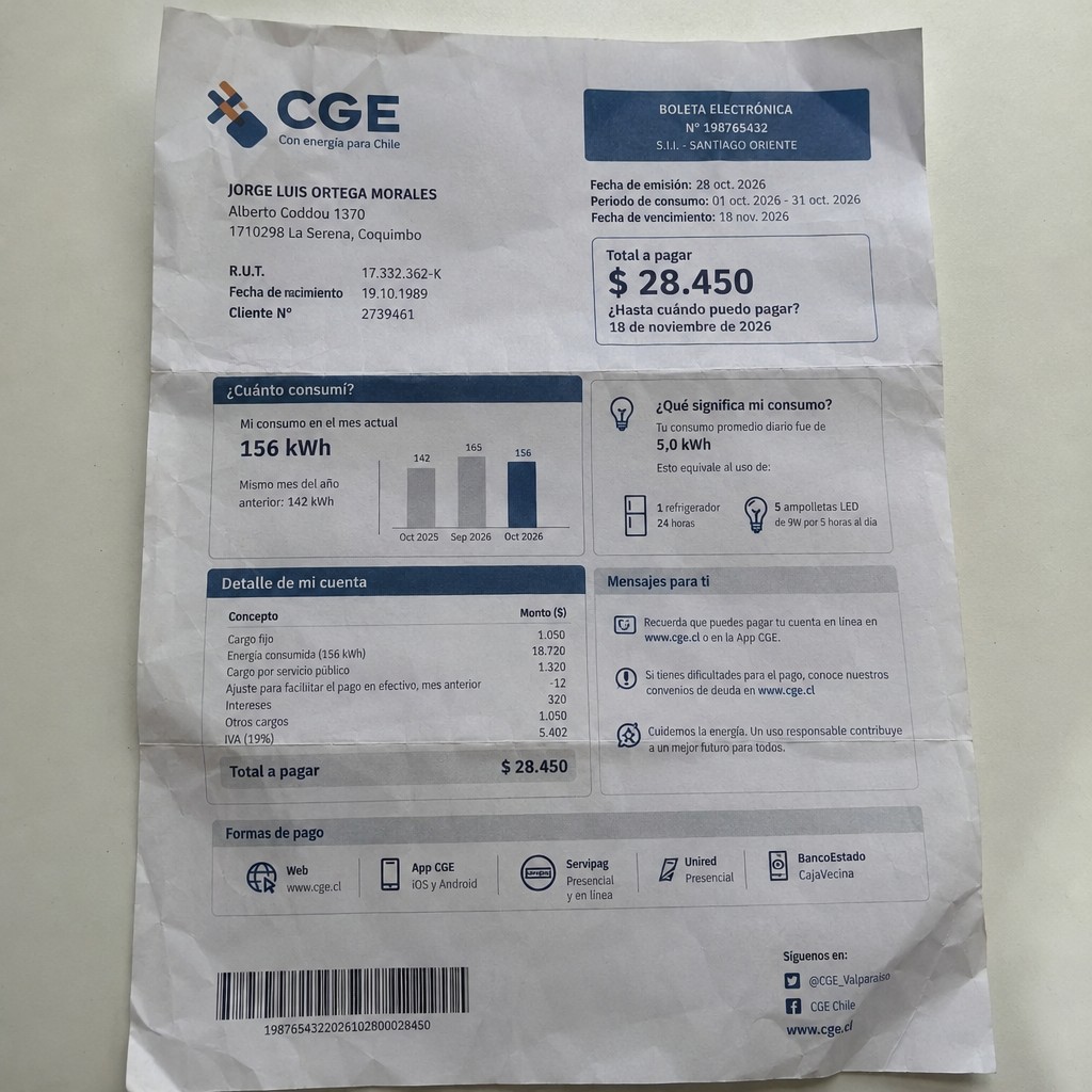 Create a statement, an electricity bill in CHILE. The A4 statement should be realistic, as if it were photographed on a phone. The document should be on a white background. The document must be for the last 3 months of October 2026. The document should contain several transactions and be wrinkled at the edges.
Name JORGE LUIS ORTEGA MORALES
Address Alberto Coddou 1370, 1710298 La Serena, Coquimbo
R.U.T. 17332362-K
Date of birth 19.10.1989