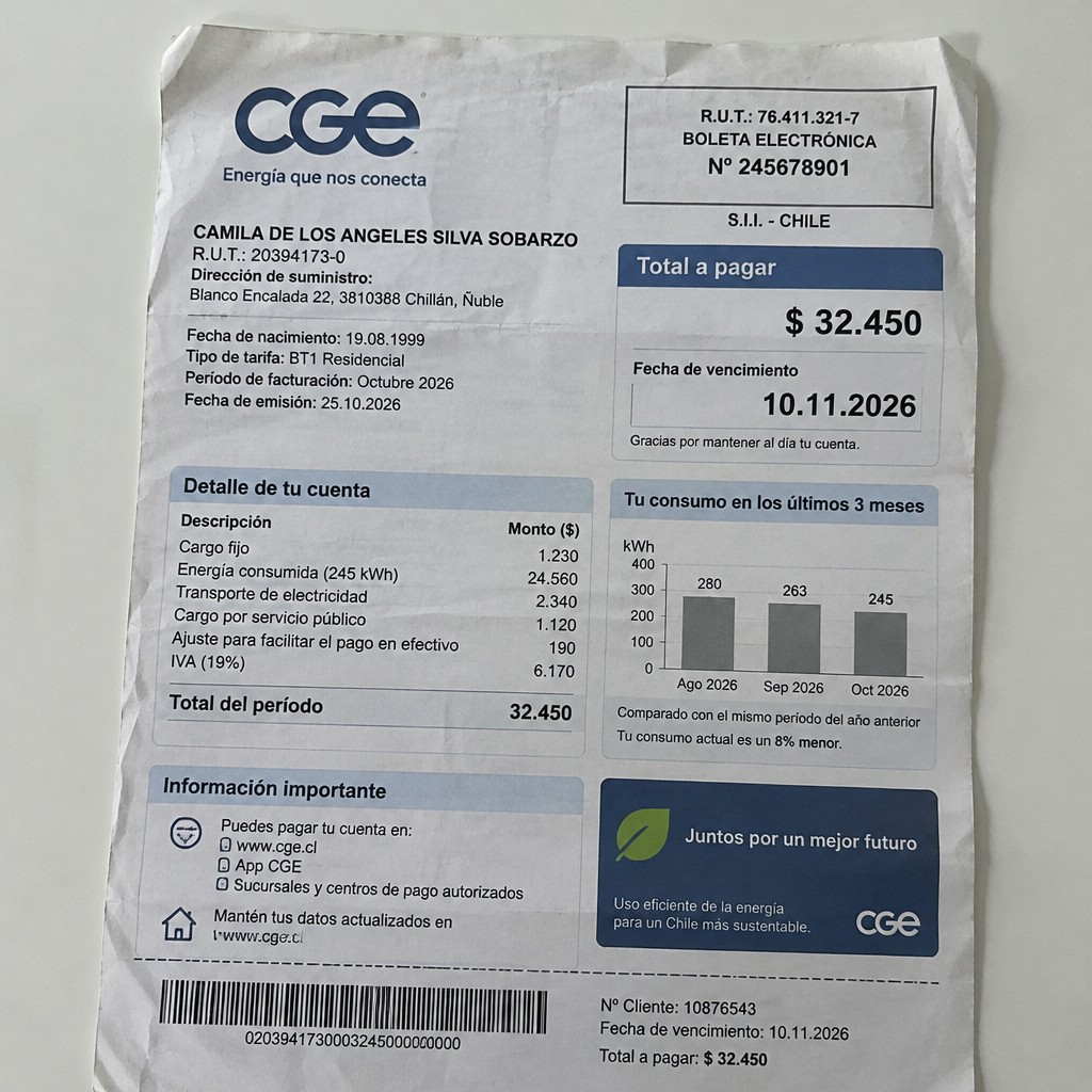 Create a statement, an electricity bill in CHILE. The A4 statement should be realistic, as if it were photographed on a phone. The document should be on a white background. The document must be for the last 3 months of October 2026. The document should contain several transactions and be wrinkled at the edges.
Name CAMILA DE LOS ANGELES SILVA SOBARZO
Address Blanco Encalada 22, 3810388 Chillán, Ñuble
R.U.T. 20394173-0
Date of birth 19.08.1999
Date of discharge 25.10.2026 (OCTOBER 2026)