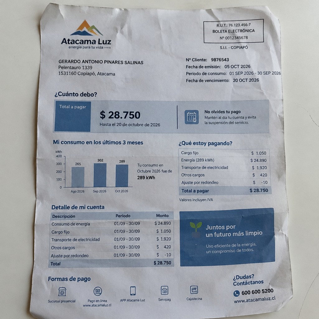 Create a statement, an electricity bill in CHILE. The A4 statement should be realistic, as if it were photographed on a phone. The document should be on a white background. The document must be for the last 3 months of October 2026. The document should contain several transactions and be wrinkled at the edges.
Name GERARDO ANTONIO PINARES SALINAS
Address Pelentauro 1339, 1531160 Copiapó, Atacama
R.U.T. 15823560-9
Date of birth 18.12.1978