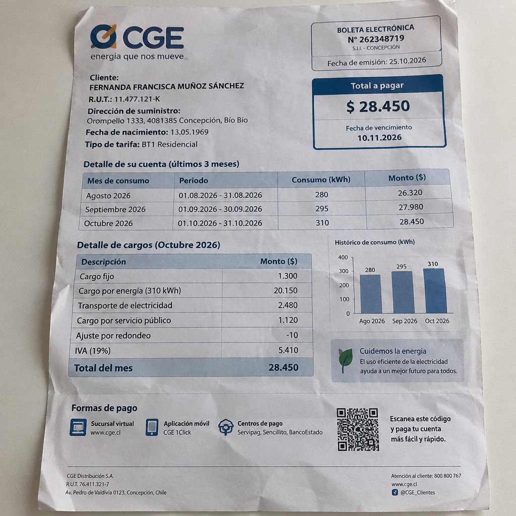 Create a statement, an electricity bill in CHILE. The A4 statement should be realistic, as if it were photographed on a phone. The document should be on a white background. The document must be for the last 3 months of October 2026. The document should contain several transactions and be wrinkled at the edges.
Name FERNANDA FRANCISCA MUÑOZ SÁNCHEZ
Address Orompello 1333, 4081385 Concepción, Bío Bío
R.U.T. 11477121-K
Date of birth 13.05.1969
Date of discharge 25.10.2026 (OCTOBER 2026)