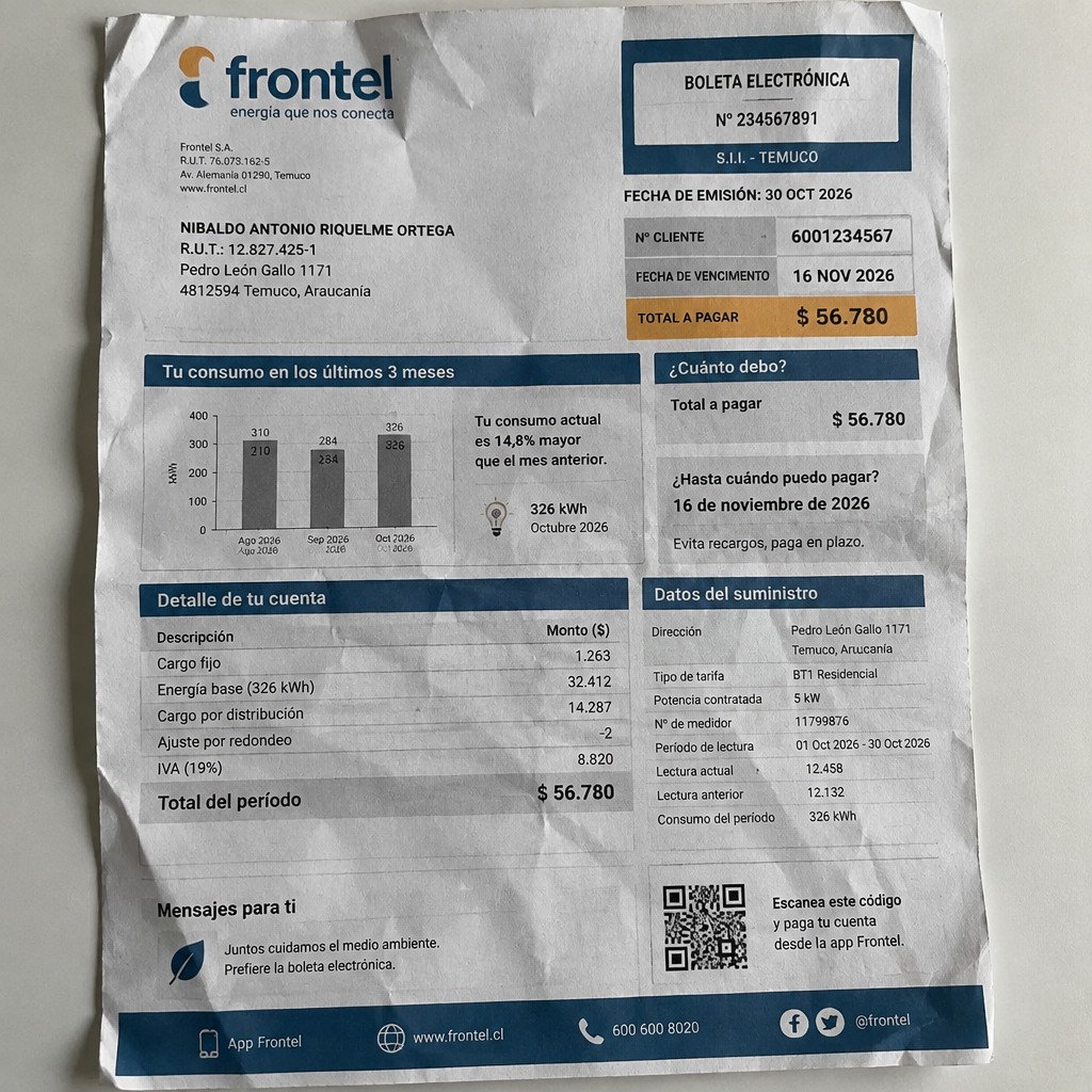 Create a statement, an electricity bill in CHILE. The A4 statement should be realistic, as if it were photographed on a phone. The document should be on a white background. The document must be for the last 3 months of October 2026. The document should contain several transactions and be wrinkled at the edges.
Name NIBALDO ANTONIO RIQUELME ORTEGA
Address Pedro León Gallo 1171, 4812594 Temuco, Araucanía
R.U.T. 12827425-1
Date of birth 25.12.1974
Date of discharge 30.10.2026 (OCTOBER 2026)