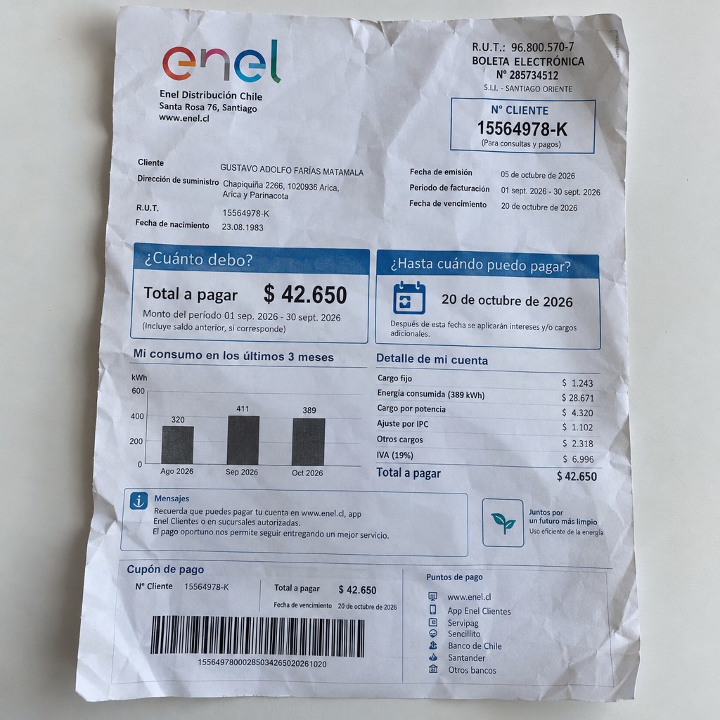 Create a statement, an electricity bill in CHILE. The A4 statement should be realistic, as if it were photographed on a phone. The document should be on a white background. The document must be for the last 3 months of October 2026. The document should contain several transactions and be wrinkled at the edges.
Name GUSTAVO ADOLFO FARÍAS MATAMALA
Address Chapiquiña 2266, 1020936 Arica, Arica y Parinacota
R.U.T. 15564978-K
Date of birth 23.08.1983