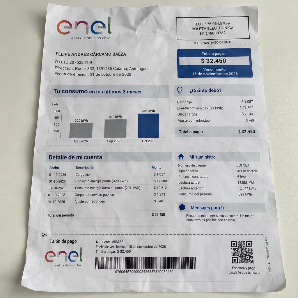 Create a statement, an electricity bill in CHILE. The A4 statement should be realistic, as if it were photographed on a phone. The document should be on a white background. The document must be for the last 3 months of October 2026. The document should contain several transactions and be wrinkled at the edges.
Name FELIPE ANDRÉS CÁRCAMO BAEZA
Address Pocor 852, 1391486 Calama, Antofagasta
R.U.T. 20762241-9
Date of birth 16.11.2001