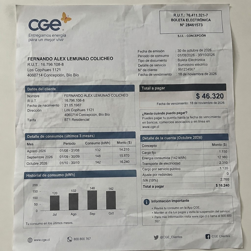 Create a statement, an electricity bill in CHILE. The A4 statement should be realistic, as if it were photographed on a phone. The document should be on a white background. The document must be for the last 3 months of October 2026. The document should contain several transactions and be wrinkled at the edges.
Name FERNANDO ALEX LEMUNAO COLICHEO
Address Los Copihues 1121, 4060714 Concepción, Bío Bío
R.U.T. 16796108-8
Date of birth 21.05.1987
Date of discharge 30.10.2026 (OCTOBER 2026)