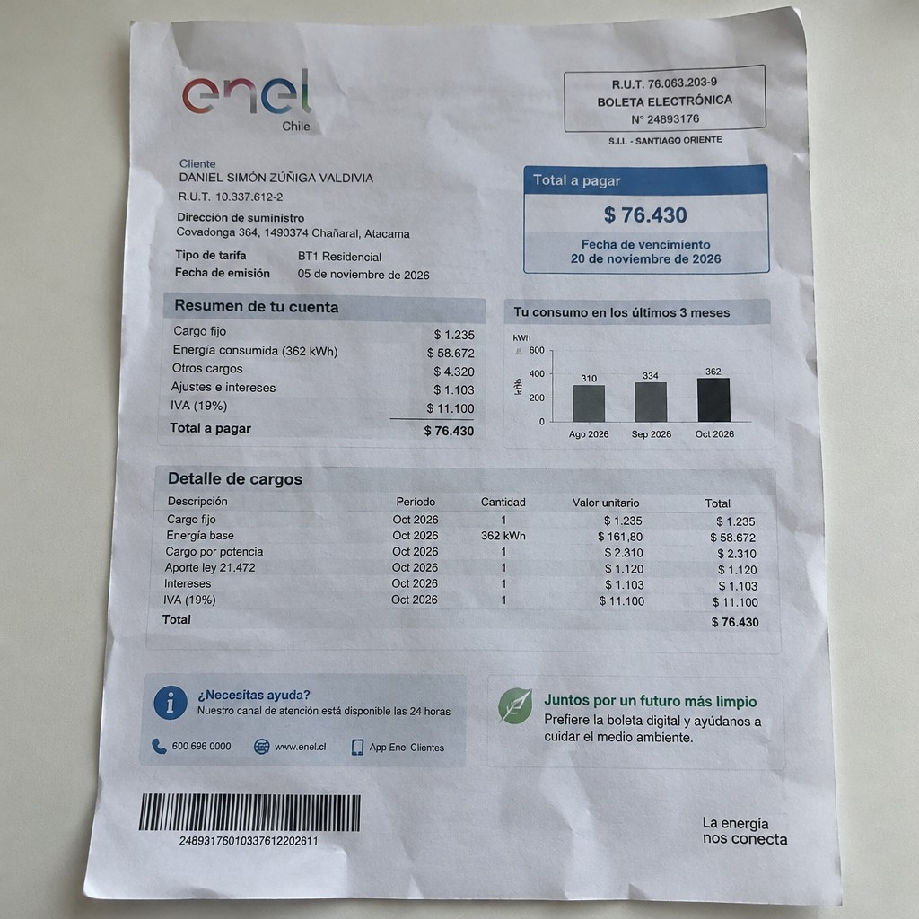 Create a statement, an electricity bill in CHILE. The A4 statement should be realistic, as if it were photographed on a phone. The document should be on a white background. The document must be for the last 3 months of October 2026. The document should contain several transactions and be wrinkled at the edges.
Name DANIEL SIMÓN ZÚÑIGA VALDIVIA
Address Covadonga 364, 1490374 Chañaral, Atacama
R.U.T. 10337612-2
Date of birth 11.03.1968