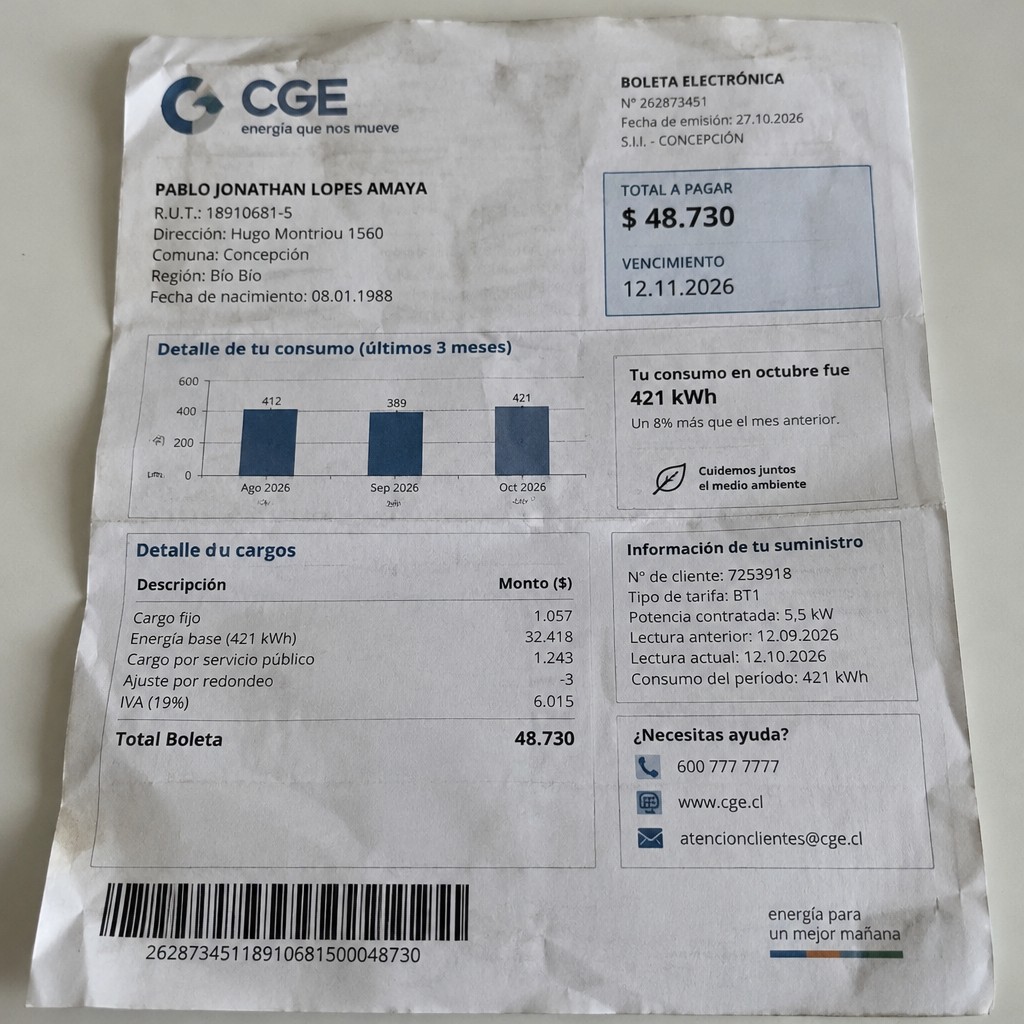 Create a statement, an electricity bill in CHILE. The A4 statement should be realistic, as if it were photographed on a phone. The document should be on a white background. The document must be for the last 3 months of October 2026. The document should contain several transactions and be wrinkled at the edges.
Name PABLO JONATHAN LOPES AMAYA
Address Hugo Montriou 1560, 4060275 Concepción, Bío Bío
R.U.T. 18910681-5
Date of birth 08.01.1988
Date of discharge 27.10.2026 (OCTOBER 2026)
